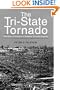 The Tri-State Tornado: The Story of America's Greatest Tornado Disaster