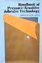 Handbook of Pressure-Sensitive Adhesive Technology