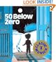 50 Below Zero (Turtleback School & Library Binding Edition) (Munsch for Kids)