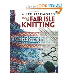 Alice Starmore's Book of Fair Isle Knitting