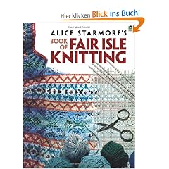 Alice Starmore's Book of Fair Isle Knitting