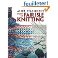 Alice Starmore's Book of Fair Isle Knitting
