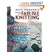Alice Starmore's Book of Fair Isle Knitting