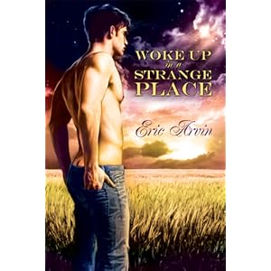 Woke Up in a Strange Place