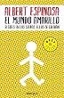 El mundo amarillo: Si crees en los sue�os, ellos se crear�n (Bestseller (debolsillo))