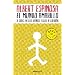 El mundo amarillo: Si crees en los sue�os, ellos se crear�n (Bestseller (debolsillo))