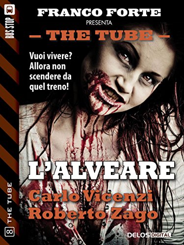 L'alveare: 8 (The Tube) (Italian Edition)