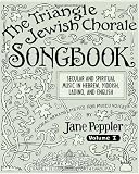 The Triangle Jewish Chorale Songbook: Secular and spiritual music in Hebrew, Yiddish, Ladino, and English: choral arrangements for mixed voices (Volume 1)