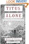 Titus Alone (Book three of Gormenghast Trilogy)