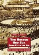 Boston Red Sox,  The,   From  Cy  to  the  Kid   (MA)   (Images of  Baseball)