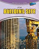 At the building site