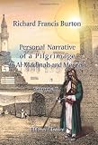 Personal Narrative of a Pilgrimage to Al-Madinah and Meccah: Volume 2