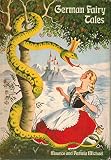 German fairy tales selected from stories other than those by the Brothers Grimm
