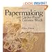 Papermaking with Garden Plants & Common Weeds