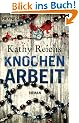 Knochenarbeit: Roman