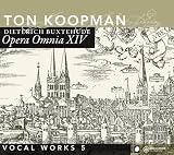 Buxtehude: Opera Omnia XIV - Vocal Works Vol. 5