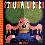 Struwwelpeter and Other Disturbing Tales for Human Beings: A BLAB! Storybook