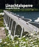 Das große Buch der Linachtalsperre
