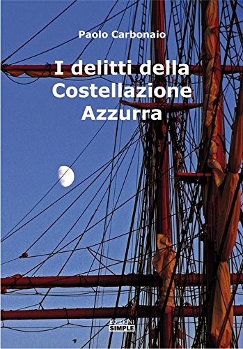 I Delitti Della Costellazione Azzurra (Italian Edition)