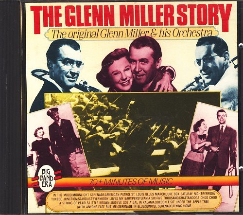 The Glenn Miller Orchestra - The Glenn Miller Story: The Original Glenn Miller & His Orchestra - Zortam Music