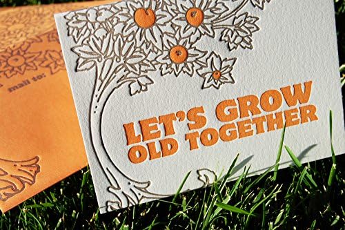 Let's Grow Old Together Letterpress Greeting Card