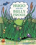 Hugo & the bully frogs