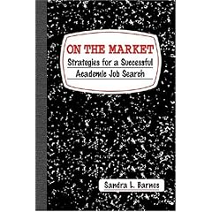 On the Market: Strategies for a Successful Academic Job Search