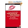 Fragen k�nnen wie K�sse schmecken: Systemische Fragetechniken f�r Anf�nger und Fortgeschrittene