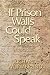 Books : If Prison Walls Could Speak