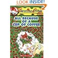 Big Save All Because of a Cup of Coffee (Geronimo Stilton, No. 10)