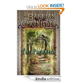 Bakkian Chronicles, Book I - The Prophecy