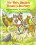 Sir Toby Jingle's beastly journey ; story and pictures
