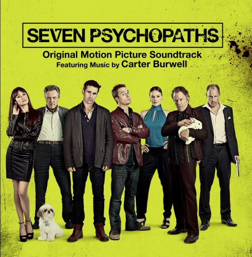 Seven Psychopaths Carter Burwell Hector Berlioz Carl Orff John Eliot Gardiner Hank Williams Jean-Paul Fouchecourt P.P. Arnold Wolfgang Sawallisch