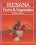 Ikebana Fruits & Vegetables