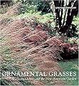 Ornamental Grasses (Wolfgang Oehme and the New American Garden) (Hardcover)