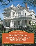 Plantations & Historic Homes of New Orleans