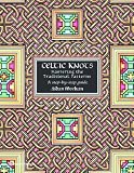 Celtic Knots: Mastering the Traditional Patterns : A Step-By-Step Guide
