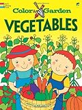 Color & Garden VEGETABLES (Dover Children's Activity Books)-