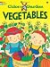 Color & Garden VEGETABLES (Dover Children's Activity Books) by Monica Wellington
