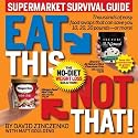 Eat This Not That! Supermarket Survival Guide: The No-Diet Weight Loss Solution