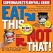 Eat This, Not That! Supermarket Survival Guide