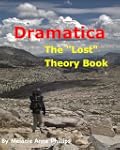 Dramatica: The Lost Theory Book