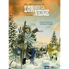L'or sous la neige, Tome 1 : Klondike