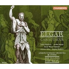 Elgar - Caractacus / Howarth, Davies, Wilson-Johnson, Miles, Roberts, LSO, Hickox