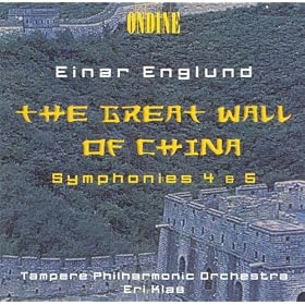 Englund, E.: Symphonies Nos. 4 And 5 / The Great Wall Of China Suite (Tampere Philharmonic, Klas)