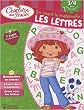 Charlotte aux fraises, Les lettres : 3/4 ans Petite Section