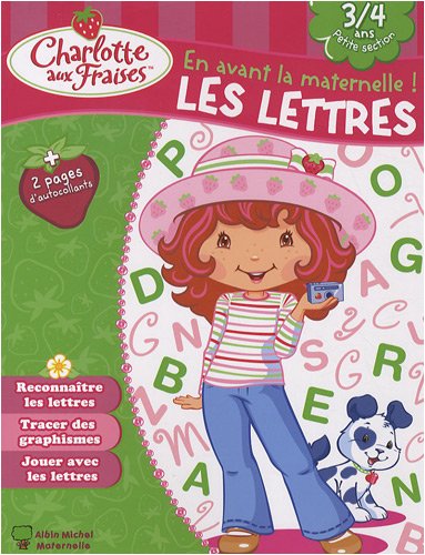Charlotte aux fraises, Les lettres : 3/4 ans Petite Section