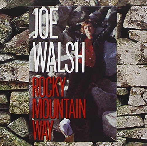 Rocky Mountain Way Joe Walsh