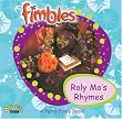 Roly Mo's Rhyme: A Fimbly Furry Book (Fimbles)