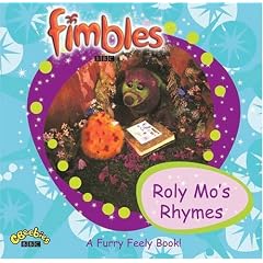 Roly Mo's Rhyme: A Fimbly Furry Book (Fimbles)